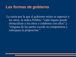 El gran Estado territorial moderno nace, crece y se desarrolla como Estado monárquico 