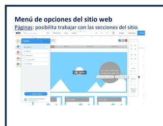 Menú de opciones del sitio web
Páginas: posibilita trabajar con las secciones del sitio.
 
