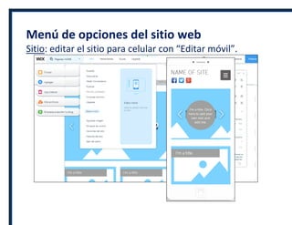 Menú de opciones del sitio web
Sitio: editar el sitio para celular con “Editar móvil”.
 
