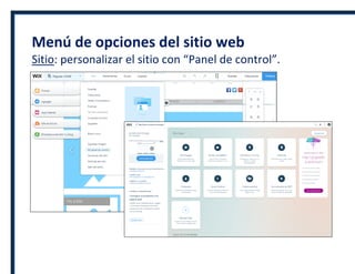 Menú de opciones del sitio web
Sitio: personalizar el sitio con “Panel de control”.
 