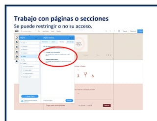 Trabajo con páginas o secciones
Se puede restringir o no su acceso.
 