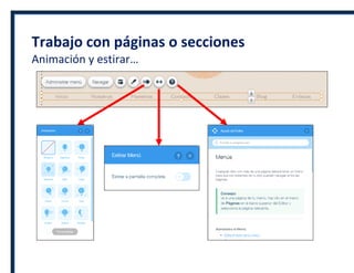 Trabajo con páginas o secciones
Animación y estirar…
 