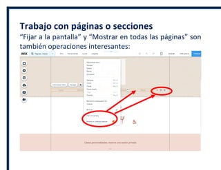 Trabajo con páginas o secciones
“Fijar a la pantalla” y “Mostrar en todas las páginas” son
también operaciones interesantes:
 