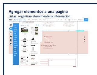 Agregar elementos a una página
Listas: organizan literalmente la información.
 