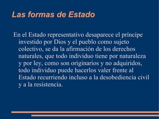El Estado estamental en Inglaterra se transformó en Estado parlamentario (representativo) 