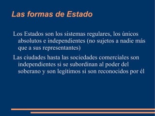 Las formas de Estado ¿Quién tiene el derecho de imposición fiscal? ¿El príncipe o el estamento? 
