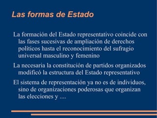 Las formas de Estado El Estado absoluto no es un Estado total 