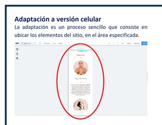 Adaptación a versión celular
La adaptación es un proceso sencillo que consiste en
ubicar los elementos del sitio, en el área especificada.
 
