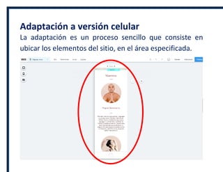 Adaptación a versión celular
La adaptación es un proceso sencillo que consiste en
ubicar los elementos del sitio, en el área especificada.
 