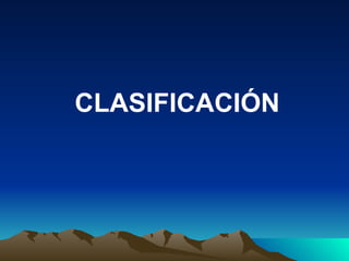 CLASIFICACIÓN 