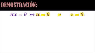 𝜶𝒙 = 𝜃 ↔ 𝜶 = 𝜃 𝑣 𝑥 = 𝜃.
 