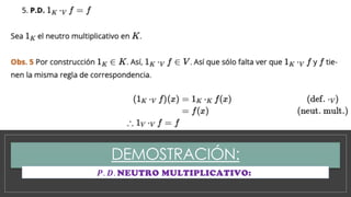𝑷. 𝑫. NEUTRO MULTIPLICATIVO:
 