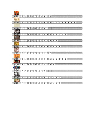 AUTOR F A N N Y S A N I N
AUTOR G U I L L E R M O W I E D E M A N N
AUTOR J I M A M A R A L
AUTOR J U A N A N T O N I O R O D A
AUTOR J U A N C A R D E N A S
AUTOR L E O N E L G O N G O R A
AUTOR L U C Y T E J A D A
AUTOR M A N U E L H E R N A N D E Z
AUTOR M A R C O O S P I N A
AUTOR O M A R R A Y O
AUTOR L U I S C A B A L L E R O
AUTOR T E R E S A C U E L L A R
 