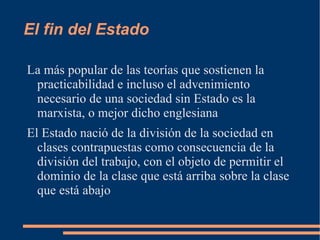 Para la primera el estado de naturaleza es una fase superada 