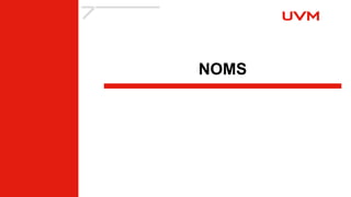 NOMS
 