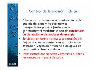 Canal de Pantallas Deflectoras (CPD).
 