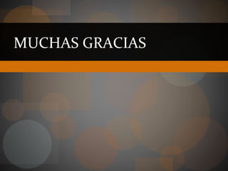 MUCHAS GRACIAS
 