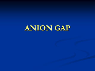 ANION GAP