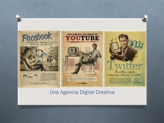 Una Agencia Digital Creativa
 