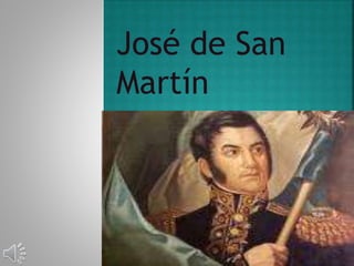 José de San 
Martín 
 