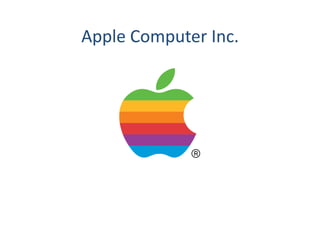Apple	
  Computer	
  Inc.	
  
 