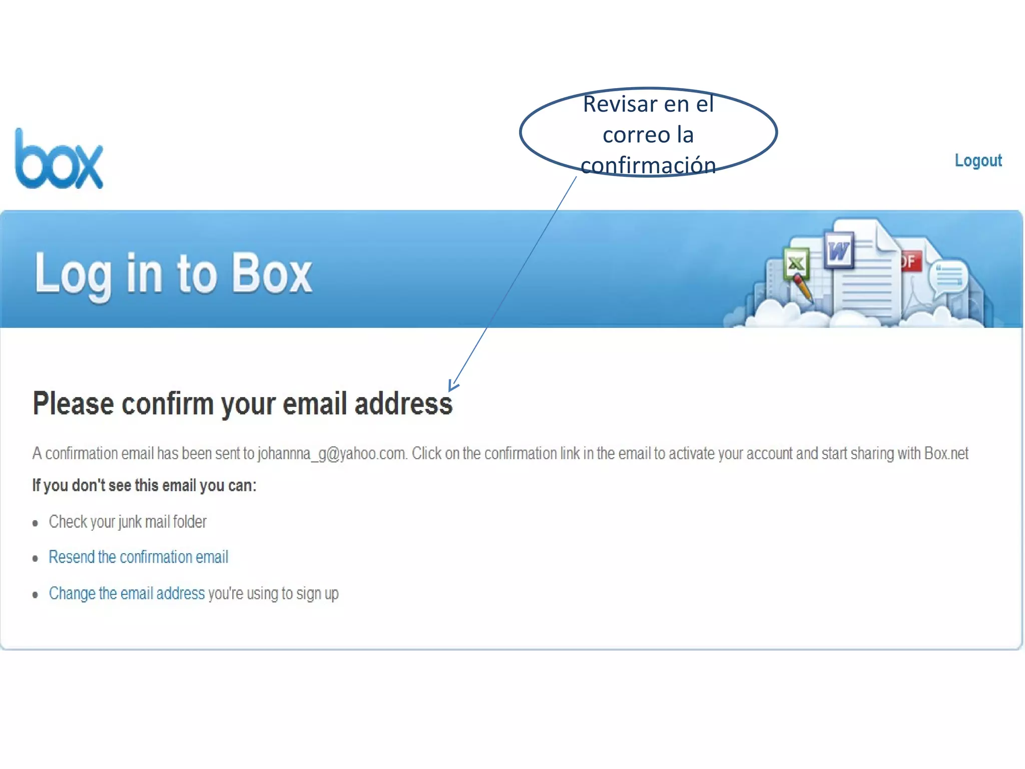 Revisar en el correo la confirmación 