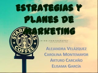 Estrategias y
  Planes de
 Marketing
 