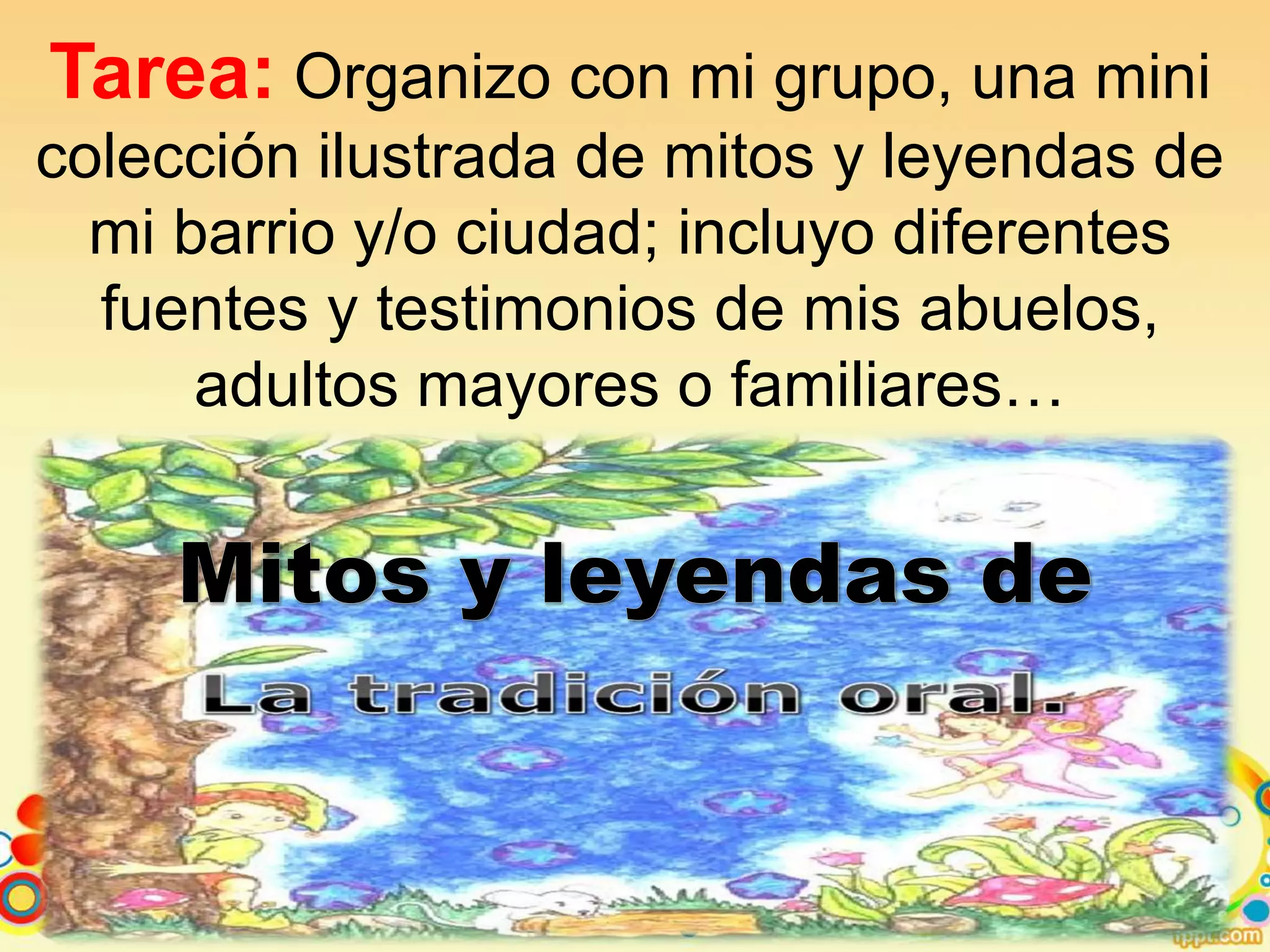 Clase castellano 4-06-14-19_mitos y leyendas de mi comunidad | PPTX