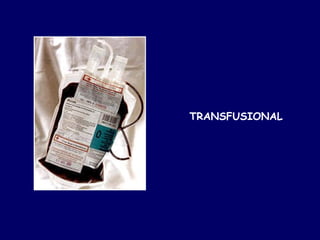 TRANSFUSIONAL
 