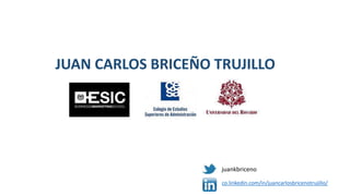 co.linkedin.com/in/juancarlosbricenotrujillo/
JUAN CARLOS BRICEÑO TRUJILLO
juankbriceno
 