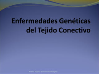 Andrea Puppio- Bioquímica Patológica-
 