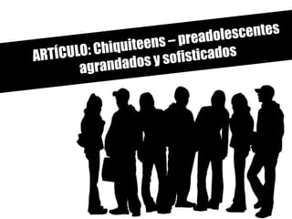 Clase de conversación- Chiquiteens