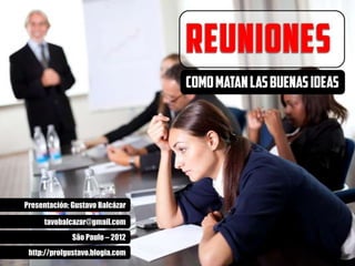 Presentación: Gustavo Balcázar
tavobalcazar@gmail.com
São Paulo – 2012
http://profgustavo.blogia.com
 