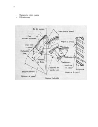 8
 Mecanismo piñón cadena
 Polea dentada
 
