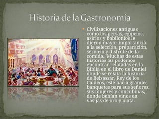 Clase de historia Culinaria desde sus comienzos | PPT