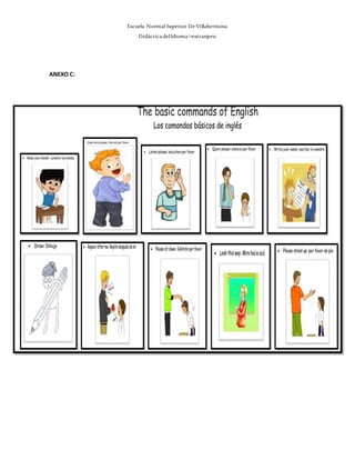 Escuela Normal Superior De Villahermosa
Didáctica delIdioma >extranjero
ANEXO C:
 