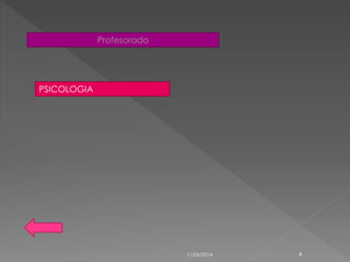 Profesorado
PSICOLOGIA
11/06/2014 4
 