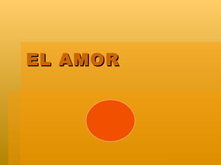 EL AMOR