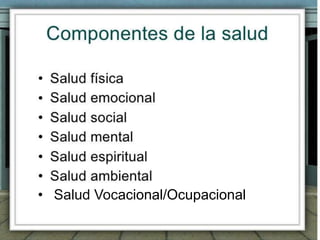 • Salud Vocacional/Ocupacional
 