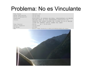 Problema: No es Vinculante
 
