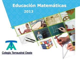 Educación Matemáticas
    2013
 