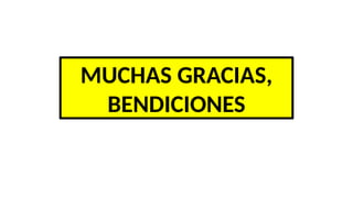 MUCHAS GRACIAS,
BENDICIONES
 