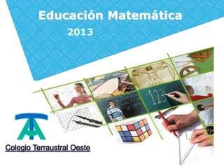Educación Matemática
   2013
 