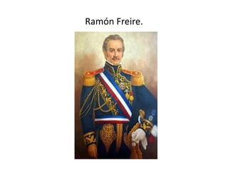 Ramón Freire.
 