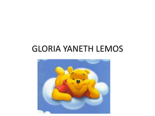 GLORIA YANETH LEMOS
 