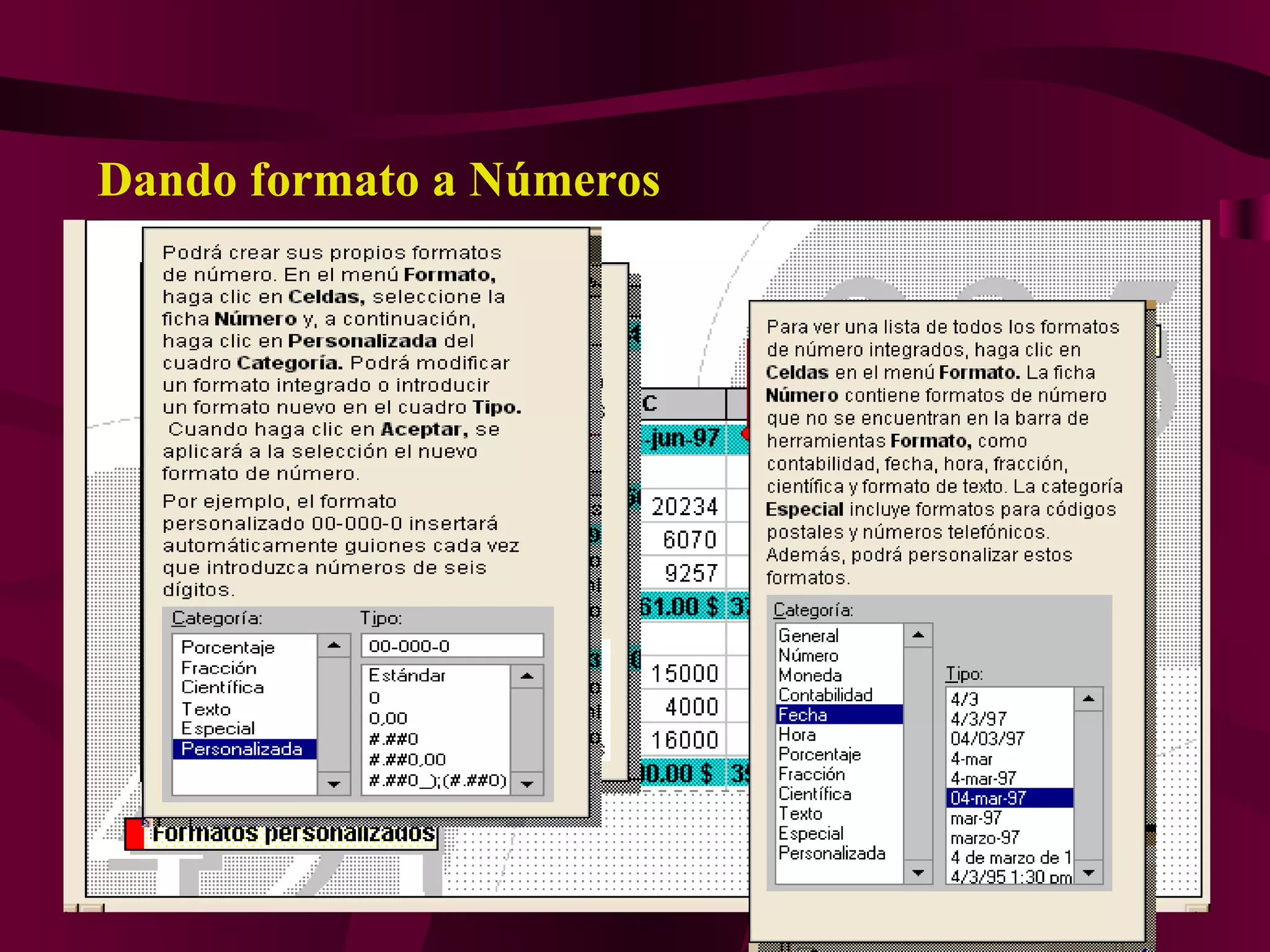 Dando formato a Números
 