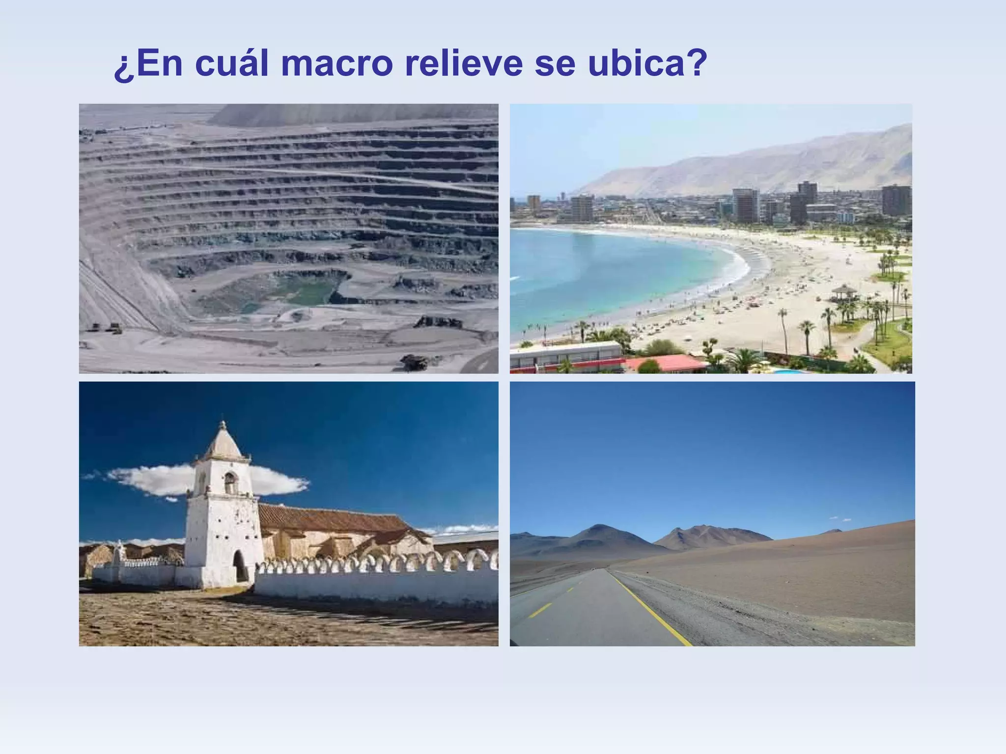 ¿En cuál macro relieve se ubica? 