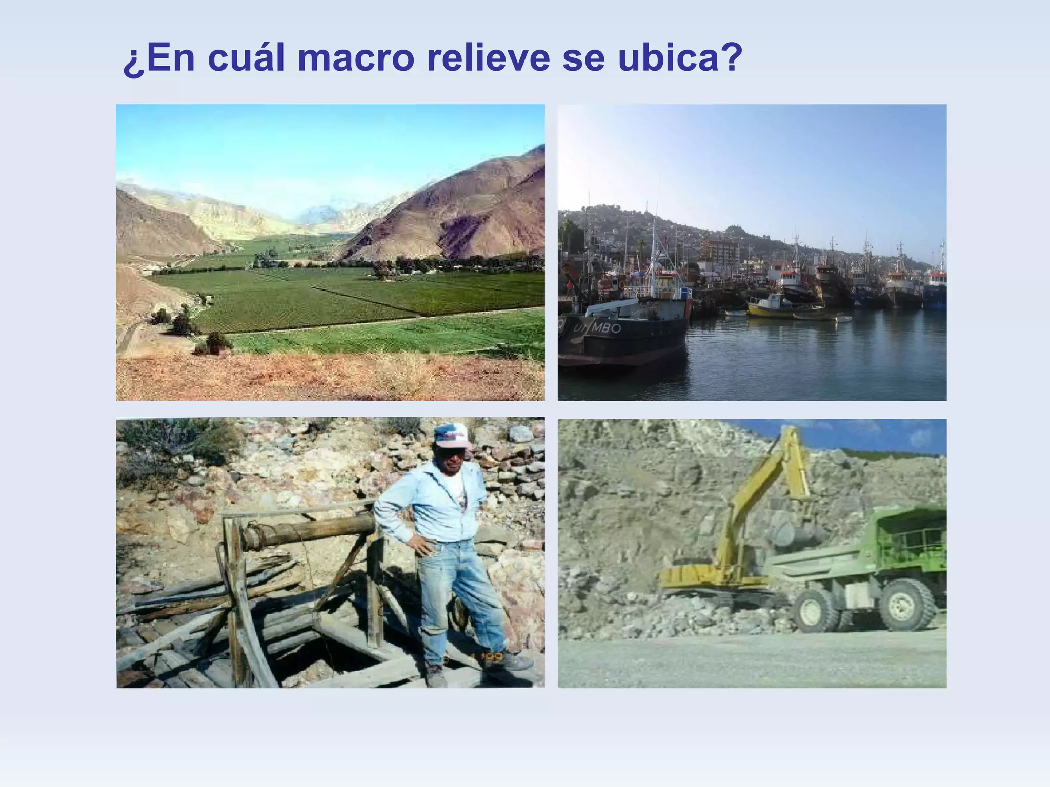 ¿En cuál macro relieve se ubica? 