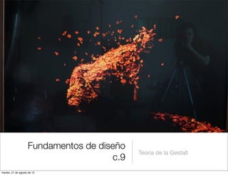 Fundamentos de diseño
                                             Teoría de la Gestalt
                                  ...