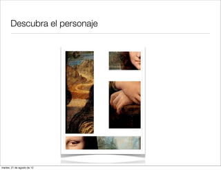 Descubra el personaje




martes, 21 de agosto de 12
 